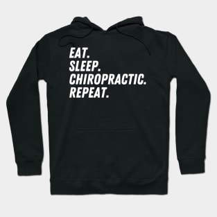 Eat Sleep Chiropractic Repeat Hoodie